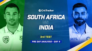South Africa vs India, 3rd Test Day 4 - Live Cricket - Pre Day Analysis