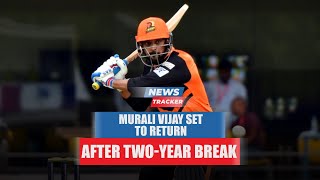 Murali Vijay is ready to play for TNPL after two years break and more cricket news