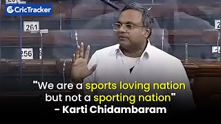 "We are a sports loving nation but not a sporting nation"- Karti Chidambaram